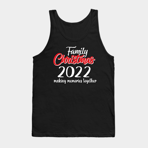 Family Christmas 2022 making memories together, Matching Family Christmas 2022 Team Santa Elf Squad Pajamas Tank Top by Giftyshoop